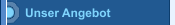Unser Angebot